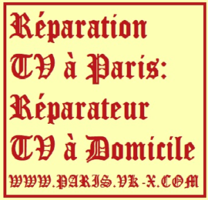 Réparation TV à Paris – Service à Domicile